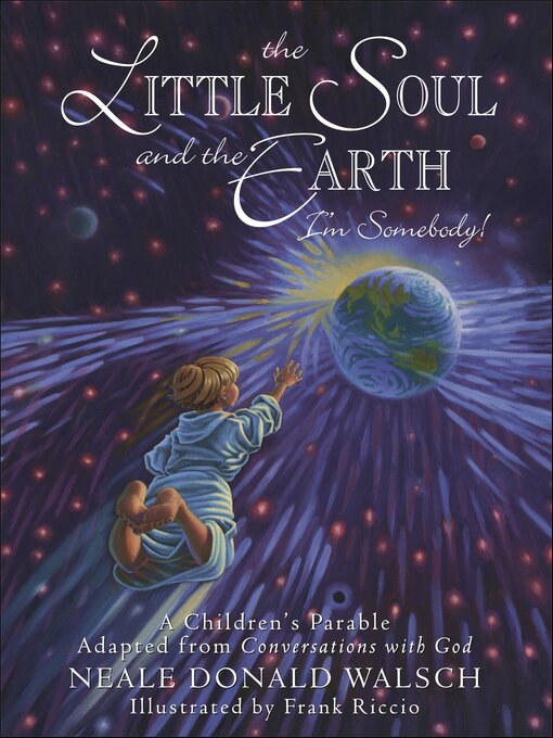 Title details for The Little Soul and the Earth by Neale Walsch - Available